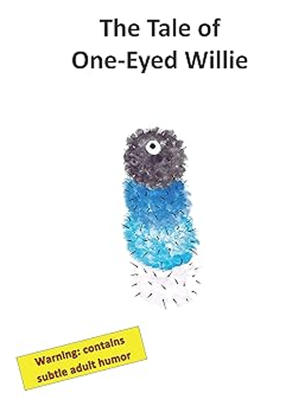 The Tale of One-Eyed Willie: A Dirty Ditty